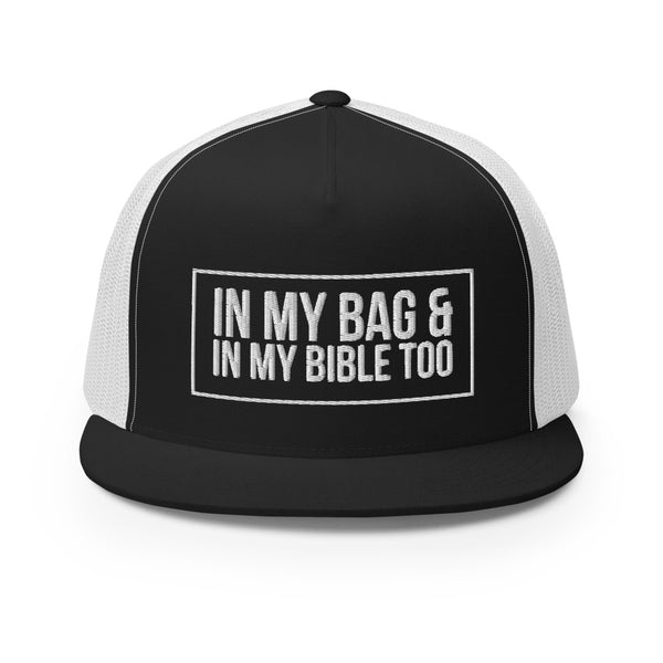 In My Bag & In My Bible Too Trucker Cap - Black