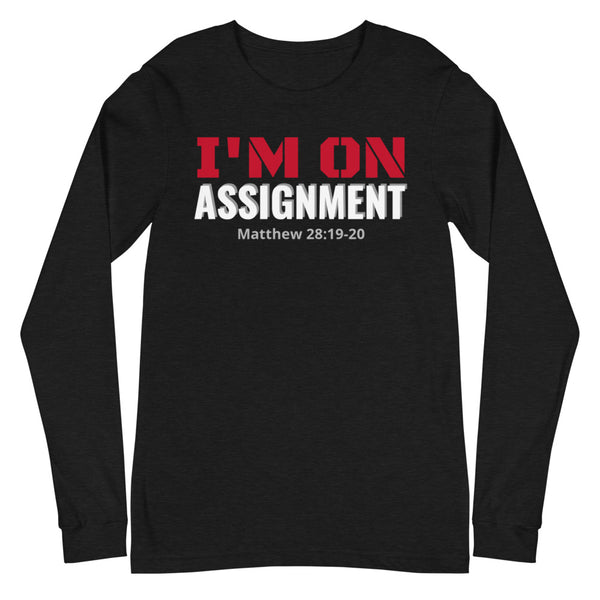 I'm On Assignment Long Sleeve Tee