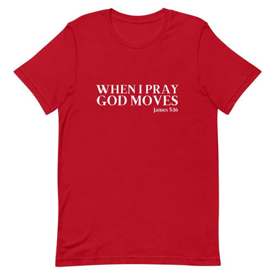 When I Pray God Moves - Red