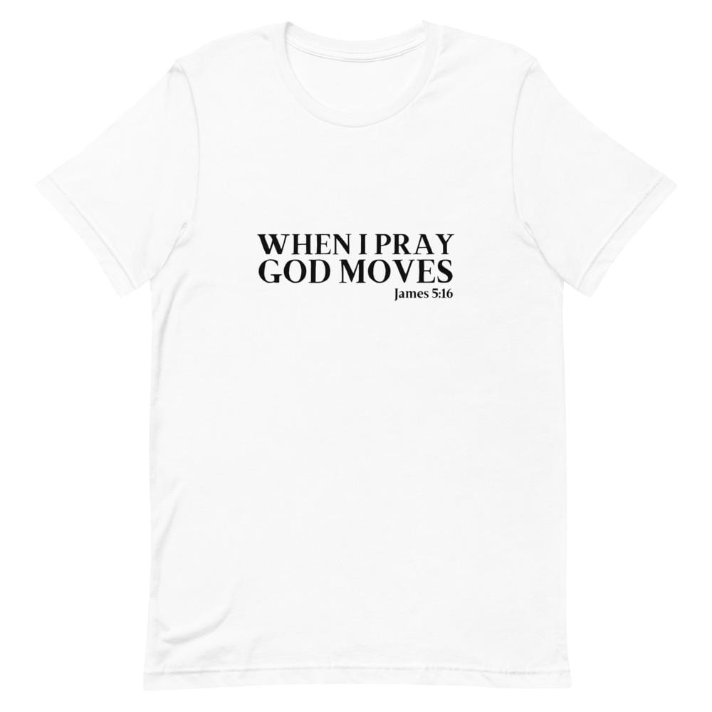 When I Pray God Moves - White